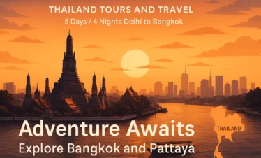 5 day 4 night Delhi to Bankok Travel Package