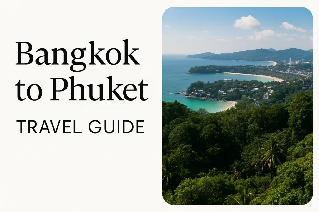 Bangkok to Phuket Travel Guide